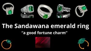 Read more about the article <strong>The Sandawana “good fortune charm” emerald ring</strong>