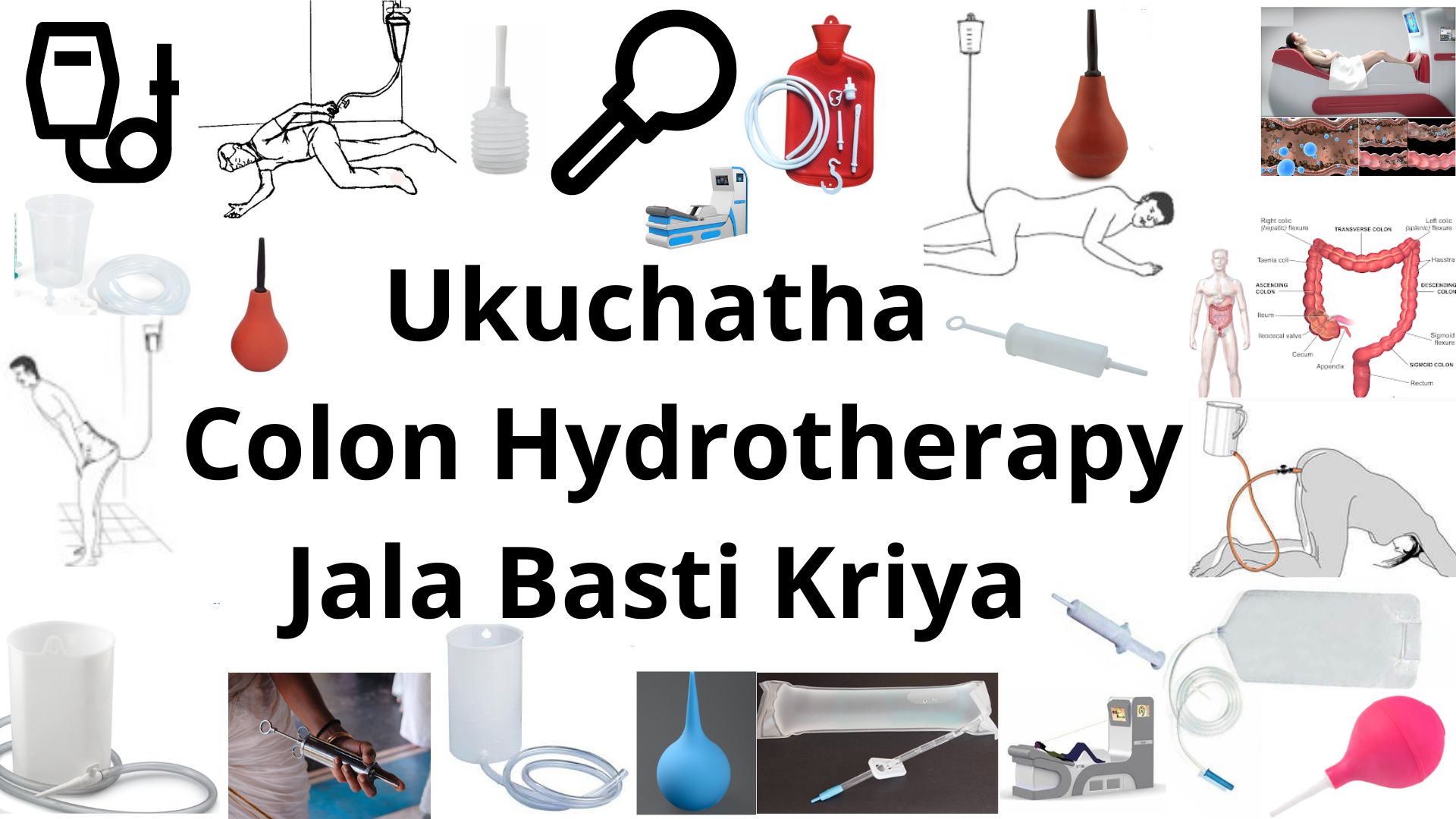 You are currently viewing <strong>Ukuchatha – Enema – Colon Hydrotherapy – Jala Basti Kriya</strong>