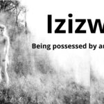 Read more about the article <strong>Izizwe – possession by an evil spirit</strong>