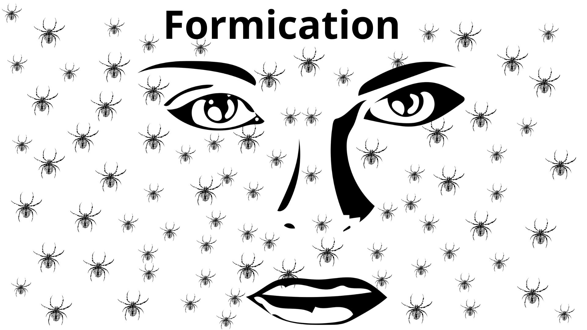 You are currently viewing <strong>Formication</strong>