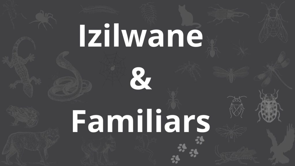 Izilwane & Familiars