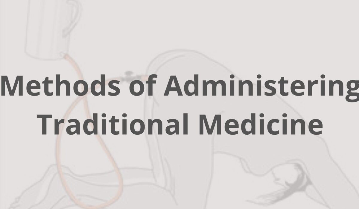 methods of administering traditional medicine
