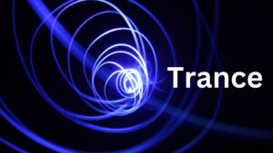 Read more about the article Trance