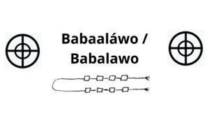 Read more about the article Babaaláwo / Babalawo