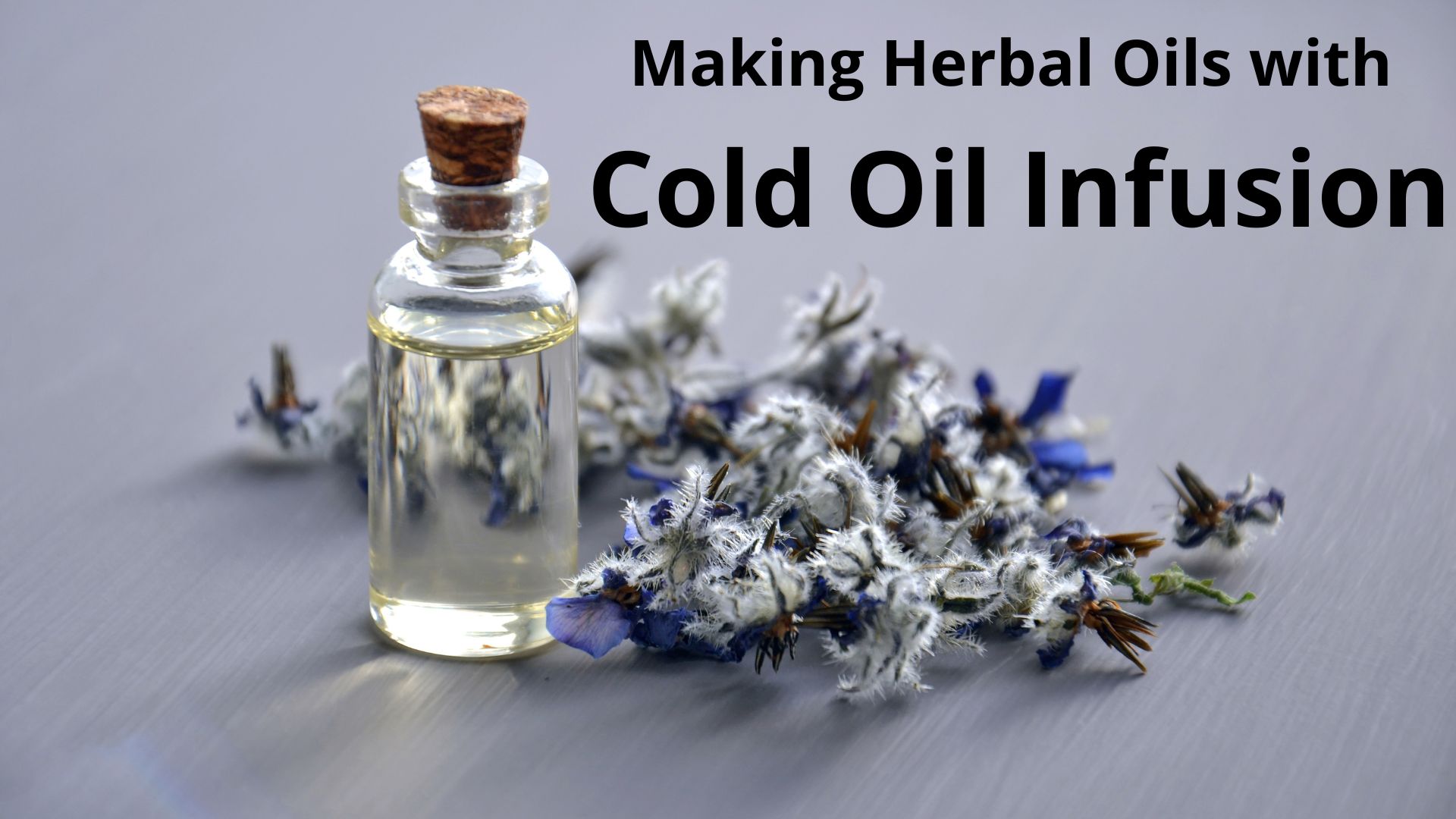 You are currently viewing Making Herbal Oils with Cold Oil Infusion