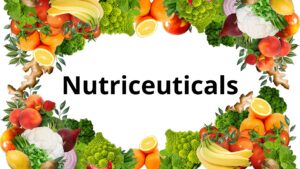 Read more about the article  Nutraceuticals